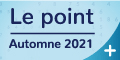 Le Point Automne 2021. Ce lien conduit sur la page Le point sur la situation économique et financière du Québec dans le site externe du ministère des Finances.